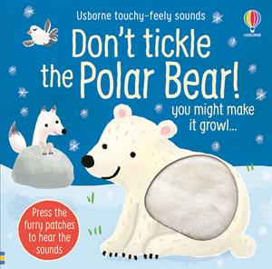 Don't Tickle the Polar Bear! Book Usborne Arctic Animals Book List